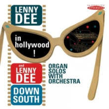 Lenny Dee In Hollywood/Lenny Dee Down South: Organ Solos With Orchestra