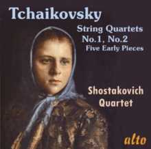 Tchaikovsky: String Quartets No. 1, No. 2/Five Early Pieces