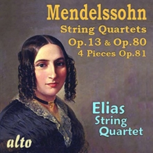 Mendelssohn: String Quartets, Op. 13 & Op. 80/4 Pieces, Op. 81