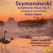 Karol Szymanowski: Symphony No. 2 & No. 4/Stabat Mater