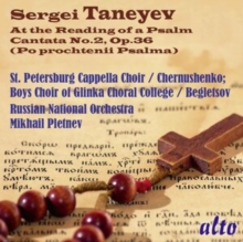 Sergei Taneyev: At The Reading Of A Psalm Cantata No. 2, Op. 36