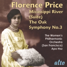 Florence Price: Mississippi River (Suite)/The Oak/Symphony No. 3