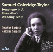 Samuel Coleridge-Taylor: Symphony In A/Hiawatha's Wedding Feast