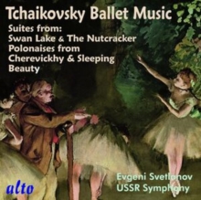 Tchaikovsky: Ballet Music: Suites From: Swan Lake & The Nutcracker/..