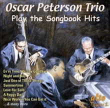 Oscar Peterson Trio Play The Songbook Hits