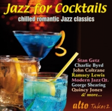 Jazz For Cocktails: Chilled Romantic Jazz Classics