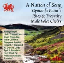 A nation of song: Gymanfa Ganu + Rhos & Treorchy Male Voice Choirs