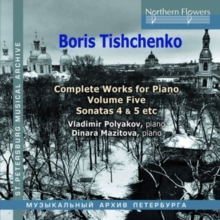 Boris Tishchenko: Complete Works for Piano
