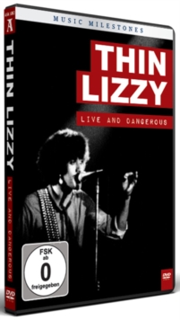 Thin Lizzy: Music Milestones - Live and Dangerous, DVD DVD Thin Lizzy: Music Milestones - Live and Dangerous, DVD DVD