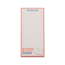Memo Pad - My Week Is Fully Booked
