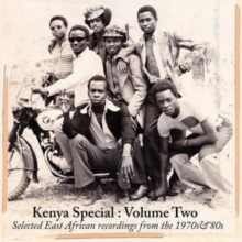 Kenya Special: Selected East African Recordings From The 1970s & '80s