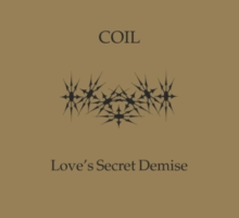 Coil Love's Secret Demise
