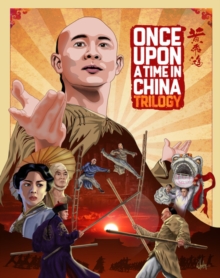 Once Upon A Time In China Trilogy