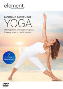 Element: Morning & Evening Yoga, DVD DVD Element: Morning & Evening Yoga, DVD DVD