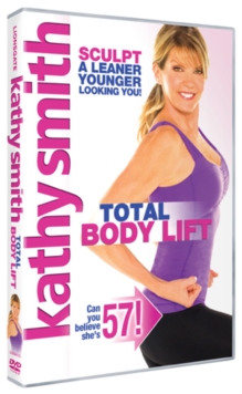 Kathy Smith: Total Body Lift, DVD DVD Kathy Smith: Total Body Lift, DVD DVD