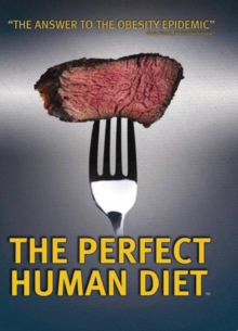 The Perfect Human Diet