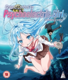 Ground Control To Psychoelectric Girl: The Complete Series