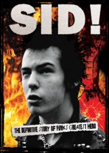 Sid - By Those Who Really Knew Him, DVD DVD Sid - By Those Who Really Knew Him, DVD DVD