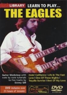 Lick Library: Learn to Play the Eagles, DVD DVD Lick Library: Learn to Play the Eagles, DVD DVD