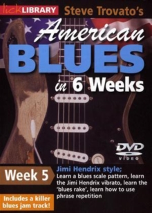 American Blues Guitar in 6 Weeks: Week 5 - Jimi Hendrix, DVD DVD American Blues Guitar in 6 Weeks: Week 5 - Jimi Hendrix, DVD DVD