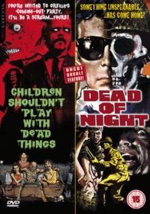 Children Shouldn't Play With Dead Things/Dead of Night, DVD DVD Children Shouldn't Play With Dead Things/Dead of Night, DVD DVD
