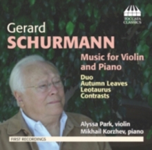 Gerard Schurmann: Music for Violin and Piano