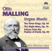 Otto Malling: Organ Music