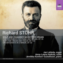 Richard Sthr: Solo And Chamber Music For Organ