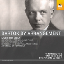 Bartok By Arrangement: Music for Viola