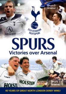 Tottenham Hotspur FC: Victories Over Arsenal, DVD DVD Tottenham Hotspur FC: Victories Over Arsenal, DVD DVD