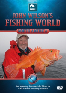 John Wilson's Fishing World: North America, DVD DVD John Wilson's Fishing World: North America, DVD DVD