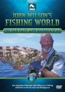 John Wilson's Fishing World: Far East and Madagascar, DVD DVD John Wilson's Fishing World: Far East and Madagascar, DVD DVD