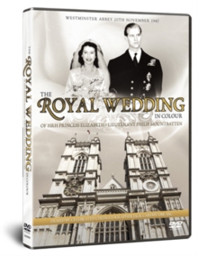 The Royal Wedding in Colour - HRH Princess Elizabeth..., DVD DVD The Royal Wedding in Colour - HRH Princess Elizabeth..., DVD DVD
