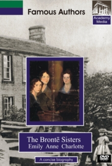 Famous Authors: The Bronte Sisters - A Concise Biography, DVD DVD Famous Authors: The Bronte Sisters - A Concise Biography, DVD DVD