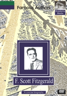Famous Authors: F. Scott Fitzgerald - A Concise Biography, DVD DVD Famous Authors: F. Scott Fitzgerald - A Concise Biography, DVD DVD