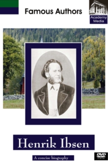 Famous Authors: Henrik Ibsen - A Concise Biography, DVD DVD Famous Authors: Henrik Ibsen - A Concise Biography, DVD DVD