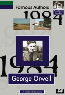 Famous Authors: George Orwell - A Concise Biography, DVD DVD Famous Authors: George Orwell - A Concise Biography, DVD DVD