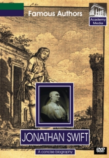 Famous Authors: Jonathan Swift - A Concise Biography, DVD DVD Famous Authors: Jonathan Swift - A Concise Biography, DVD DVD