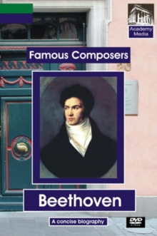 Famous Composers: Beethoven - A Concise Biography, DVD DVD Famous Composers: Beethoven - A Concise Biography, DVD DVD