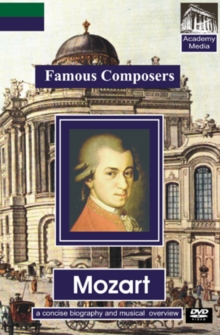 Famous Composers: Mozart - A Concise Biography, DVD DVD Famous Composers: Mozart - A Concise Biography, DVD DVD