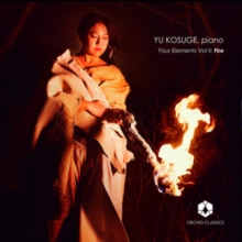 Yu Kosuge: Four Elements Vol II: Fire