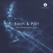 David Bendix Nielsen: Bach & Prt