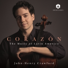 John-Henry Crawford: Corazn - The Music Of Latin America