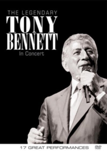 Tony Bennett: The Legendary Tony Bennett in Concert, DVD DVD Tony Bennett: The Legendary Tony Bennett in Concert, DVD DVD