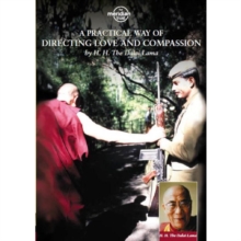 The Dalai Lama: A Practical Way of Directing Love and Compassion, DVD DVD The Dalai Lama: A Practical Way of Directing Love and Compassion, DVD DVD
