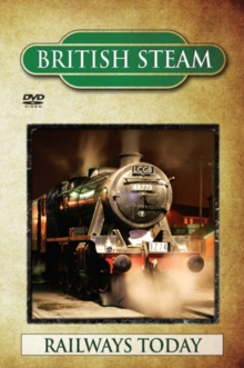 British Steam: Railways Today, DVD DVD British Steam: Railways Today, DVD DVD