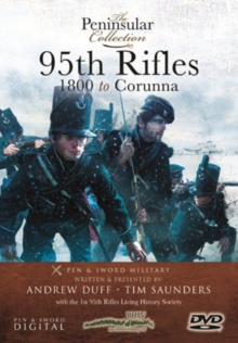 The Peninsular Collection: 95th Rifles - 1800 to Corunna, DVD DVD The Peninsular Collection: 95th Rifles - 1800 to Corunna, DVD DVD