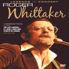 Roger Whittaker: Legends in Concert, DVD DVD Roger Whittaker: Legends in Concert, DVD DVD