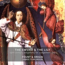 The Sword & the Lily: 15th-century Polyphony for Judgement Day