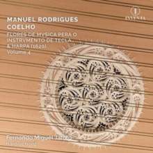 Manuel Rodrigues Coelho: Flores De Musica Pera O Instrumento..